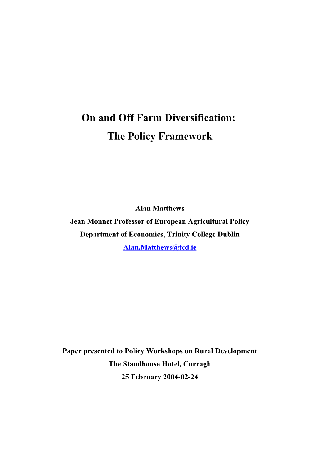 On and Off Farm Divesification: the Policy Framework