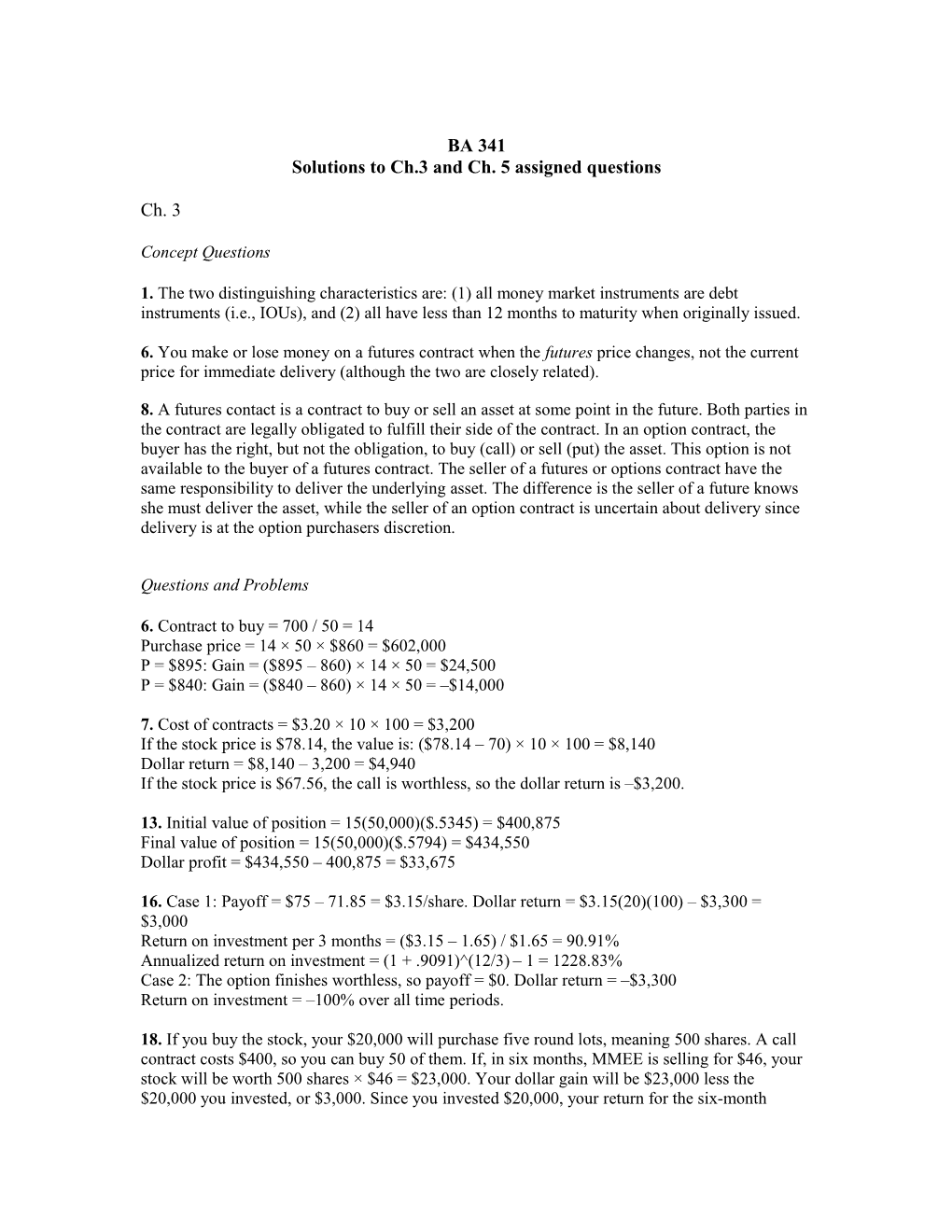 Solutions to Ch.3 and Ch. 5 Assigned Questions