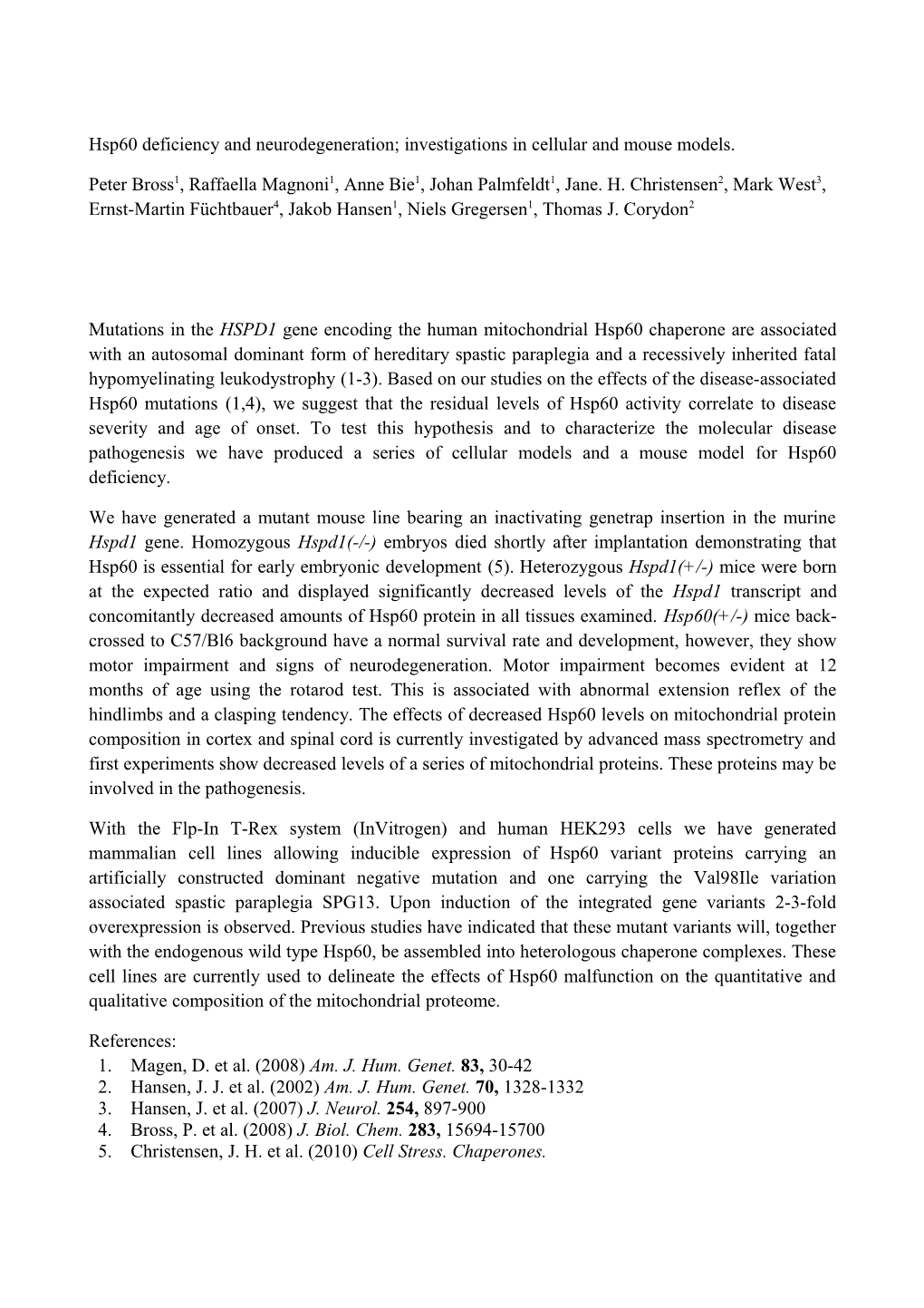 Hsp60 Deficiency and Neurodegeneration; Investigations in Cellular and Mouse Models