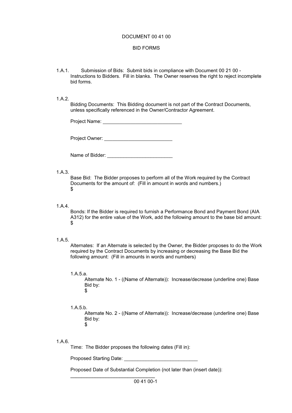 1. Submission of Bids: Submit Bids in Compliance with Document 00 21 00 - Instructions