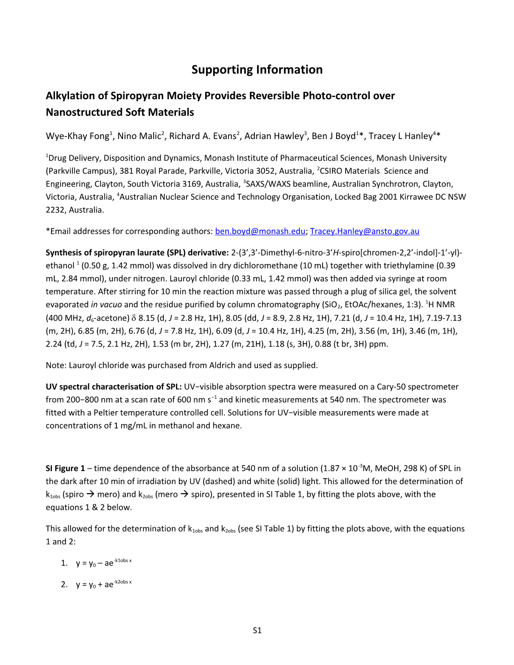 Alkylation of Spiropyran Moiety Provides Reversible Photo-Control Over Nanostructured Soft