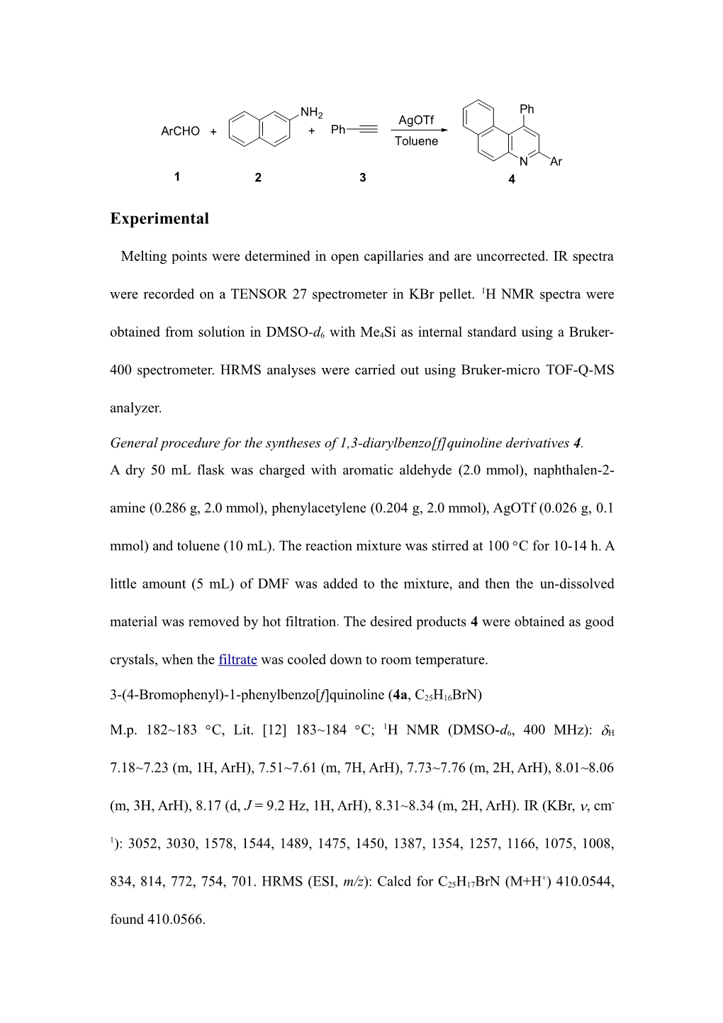 General Procedure for the Syntheses of 1,3-Diarylbenzo F Quinoline Derivatives 4