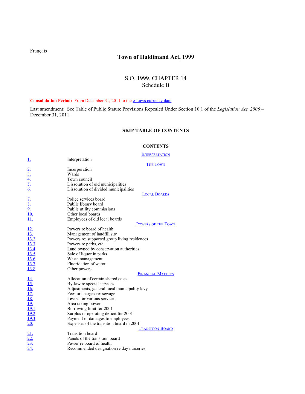 Town of Haldimand Act, 1999, S.O. 1999, C. 14, Sched. B