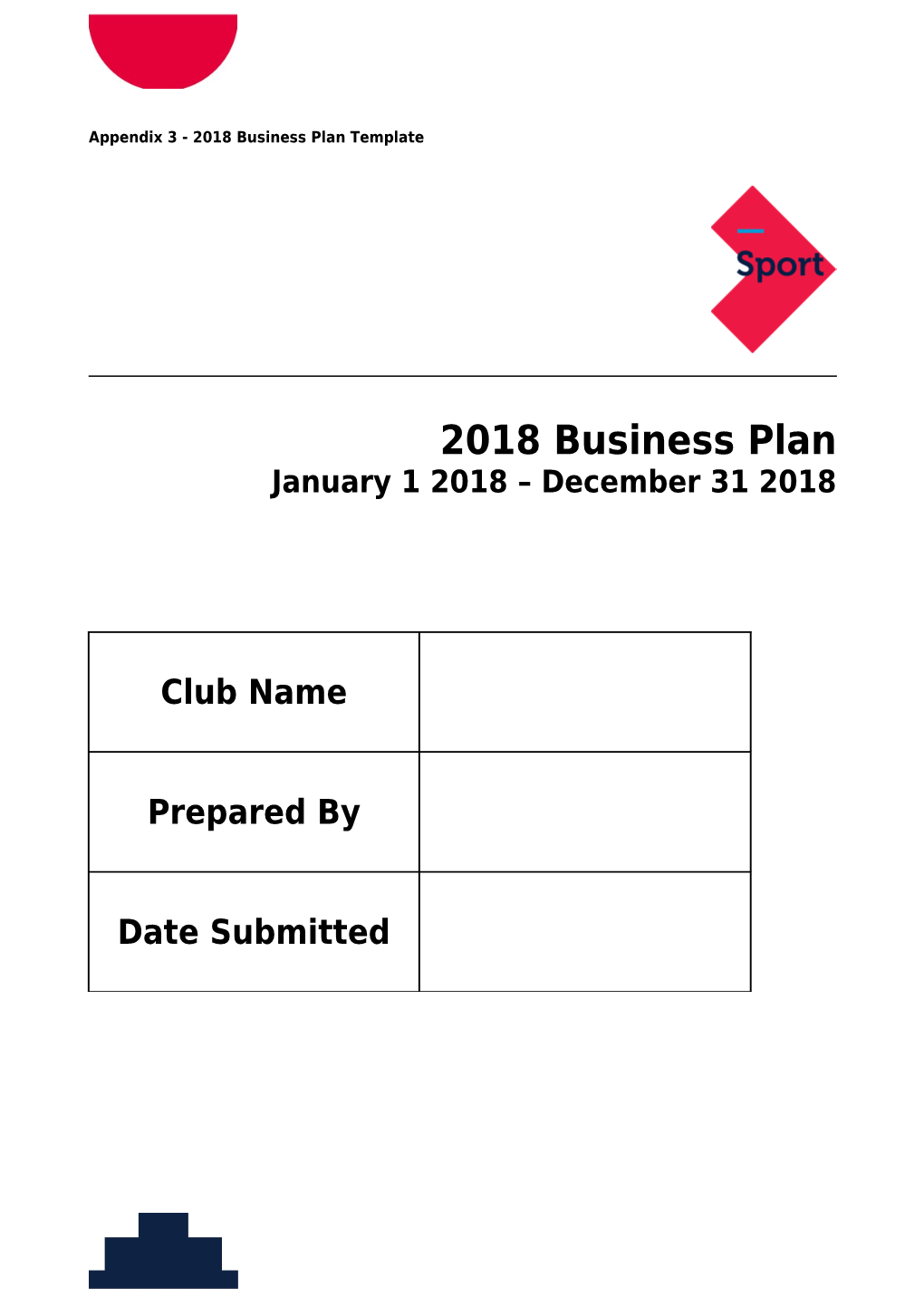 Appendix 3 - 2018 Business Plan Template