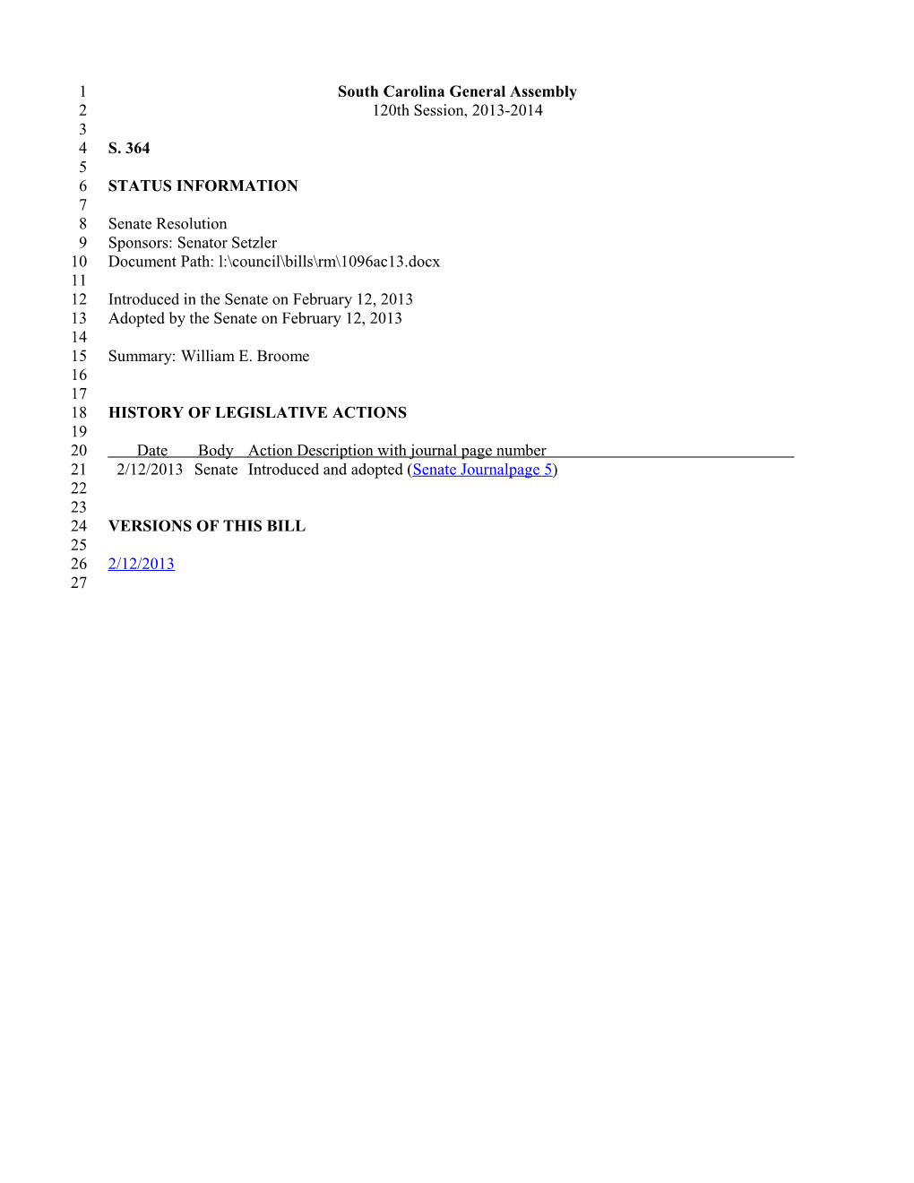 2013-2014 Bill 364: William E. Broome - South Carolina Legislature Online