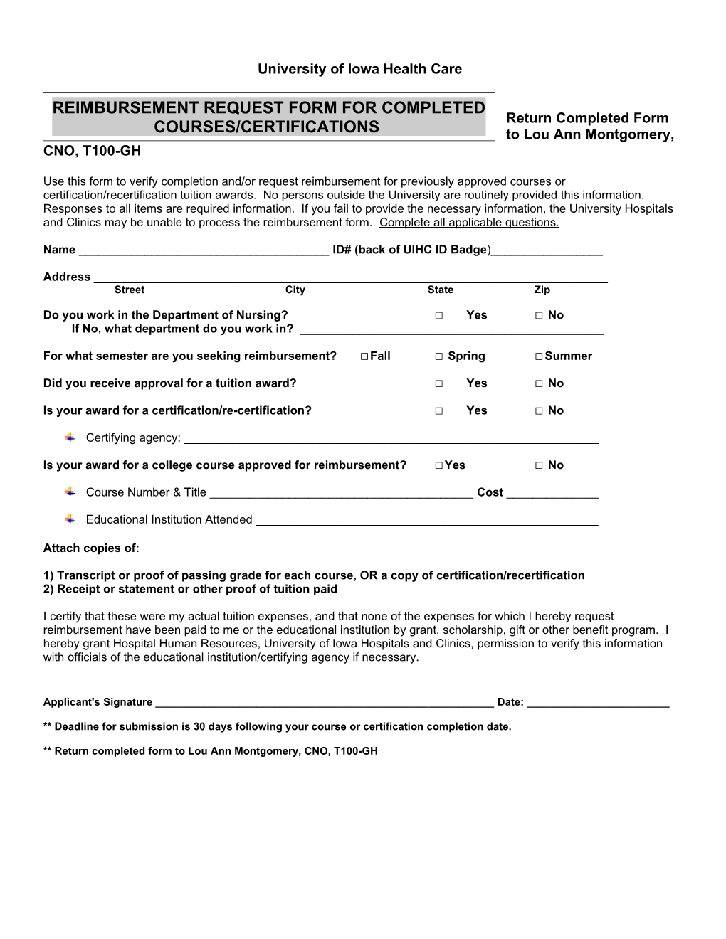 Return Completed Form to Lou Ann Montgomery, CNO, T100-GH