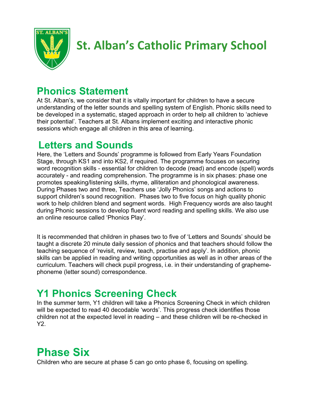 Phonics Statement at St. Alban S, We Consider That It Is Vitally Important for Children