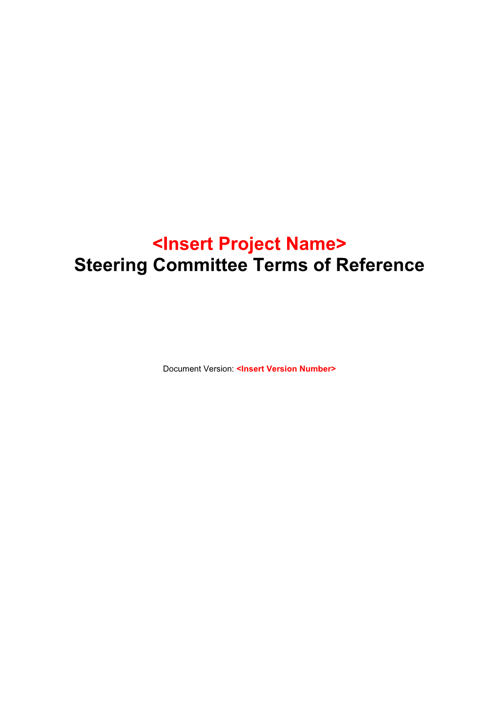 &lt;Insert Project Name&gt; Steering Committee Terms of Reference