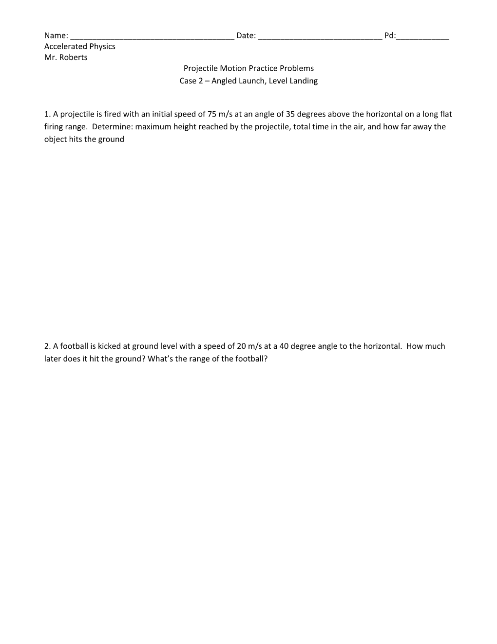 Projectile Motion Practice Problems Case 2 Angled Launch, Level Landing