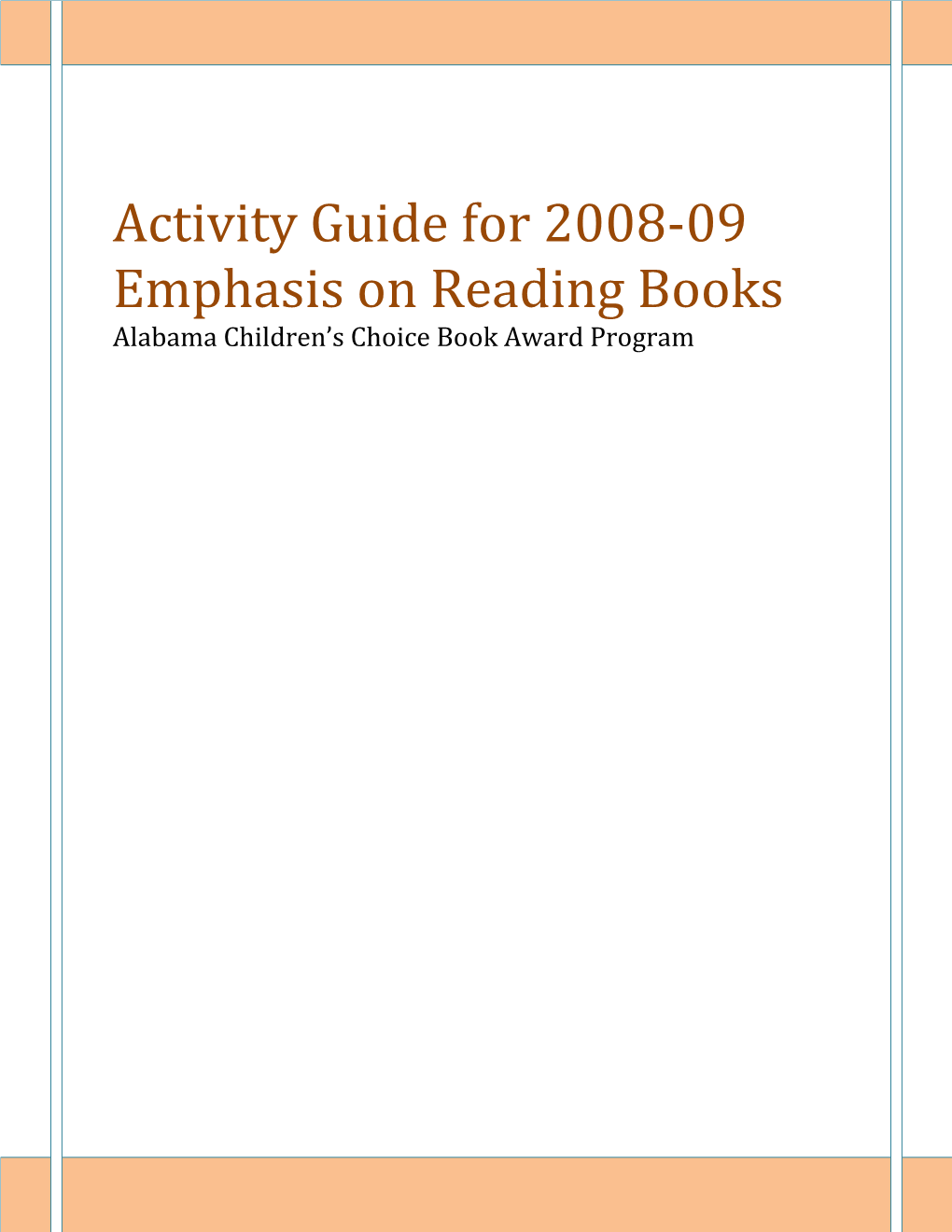 Activity Guide for 2008-09 Emphasis on Reading Books