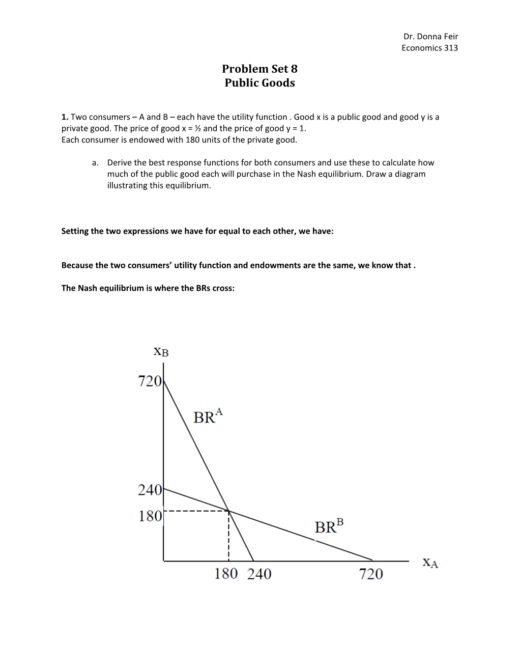 Each Consumer Is Endowed with 180 Units of the Private Good