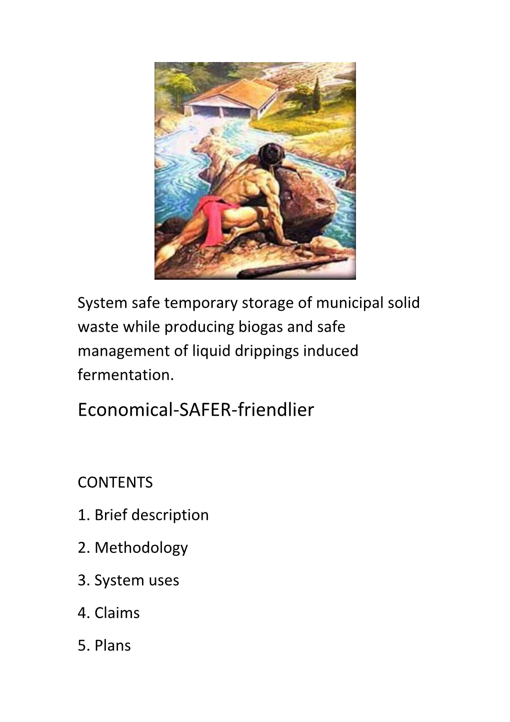 System Safe Temporary Storage of Municipal Solid Waste While Producing Biogas and Safe