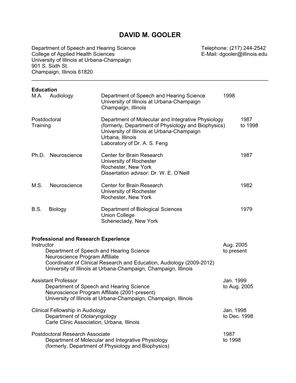 M.A. Audiology Department of Speech and Hearing Science 1998