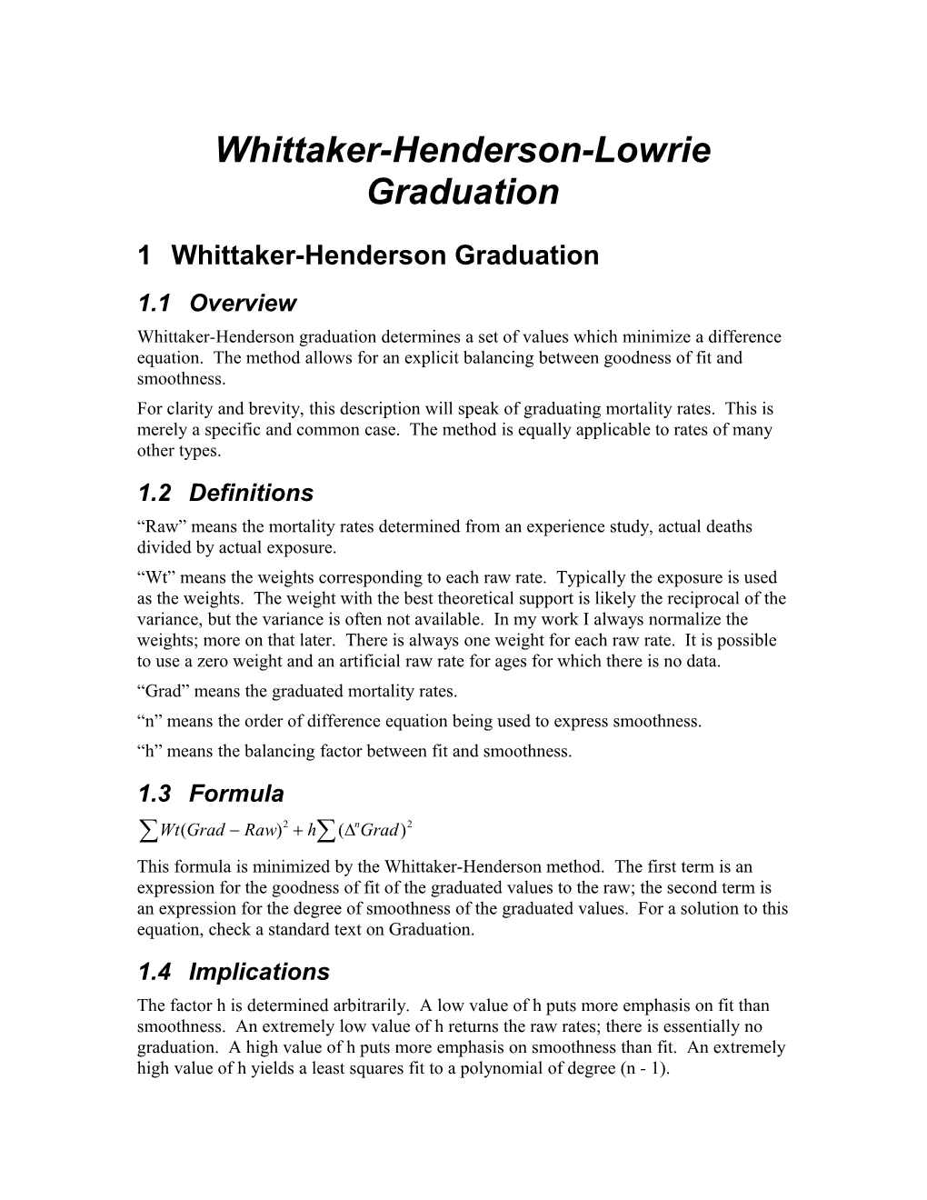 Whittaker-Henderson-Lowrie Graduation
