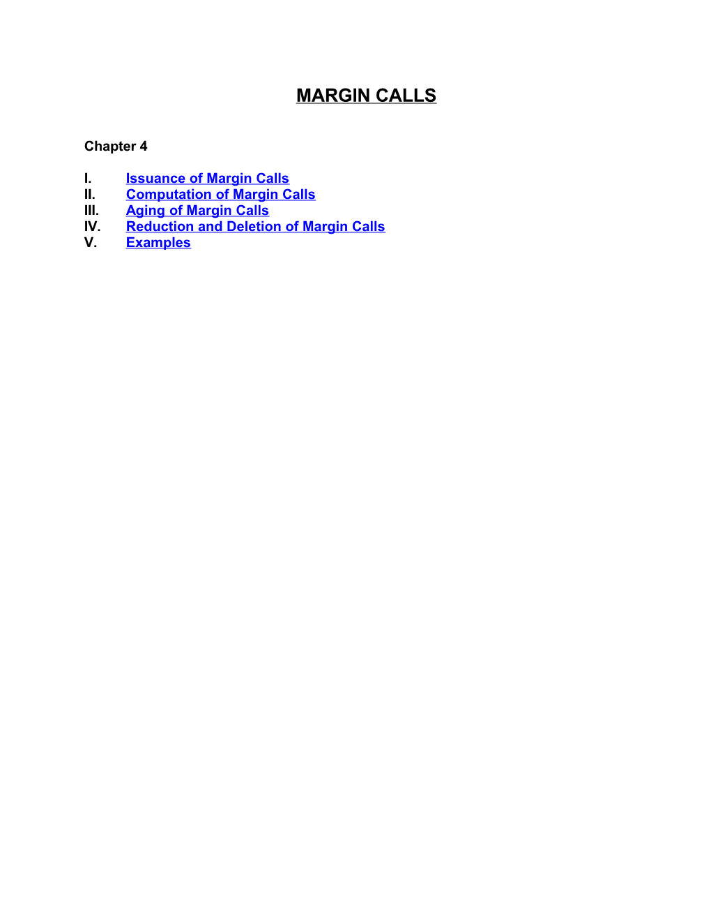 I. Issuance of Margin Calls