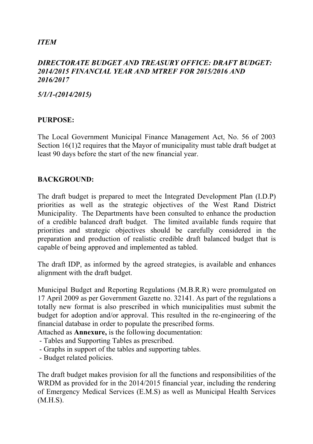 Directorate Budget and Treasury Office: Draft Budget: 2014/2015 Financial Year and Mtref