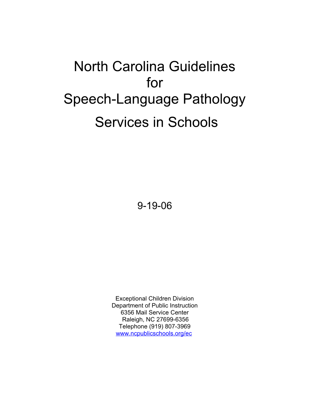North Carolina Guidelines