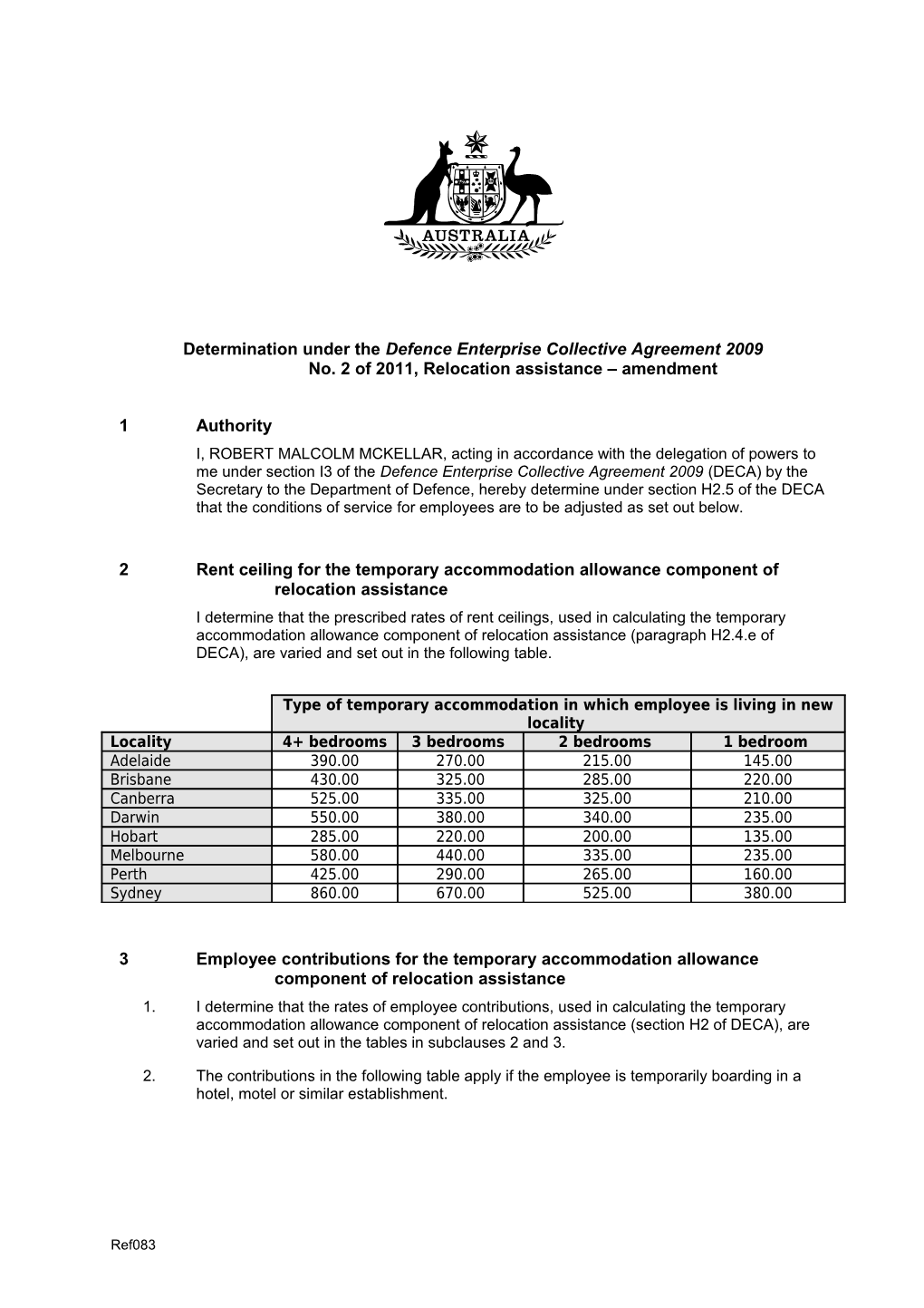 Determination Under the Defence Enterprise Collective Agreement 2009No. 2 of 2011, Relocation