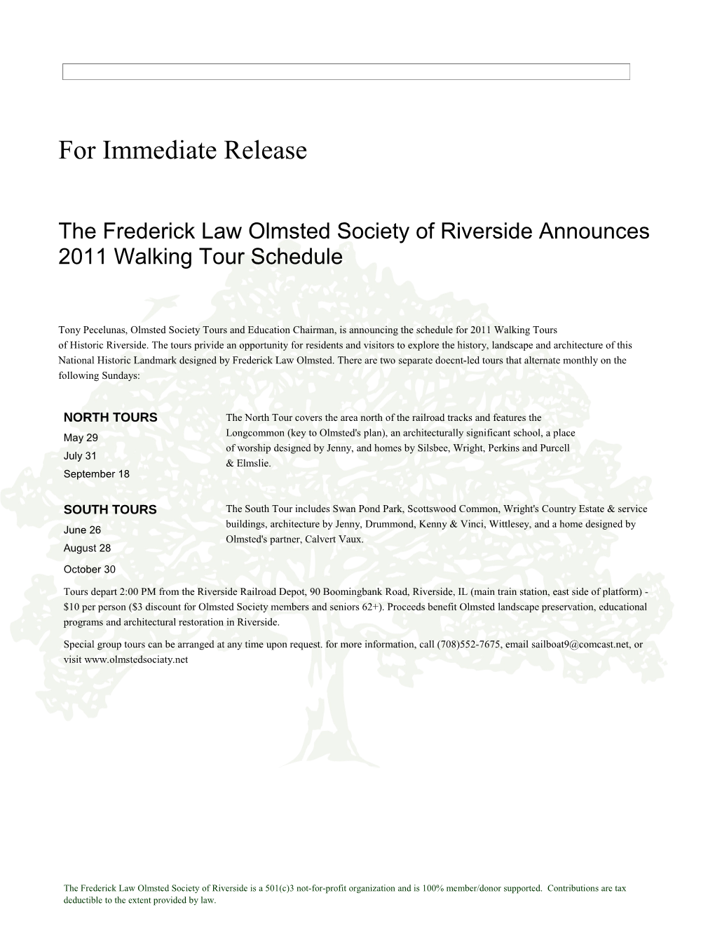 The Frederick Law Olmsted Society of Riverside Is a 501(C)3 Not-For-Profit Organization