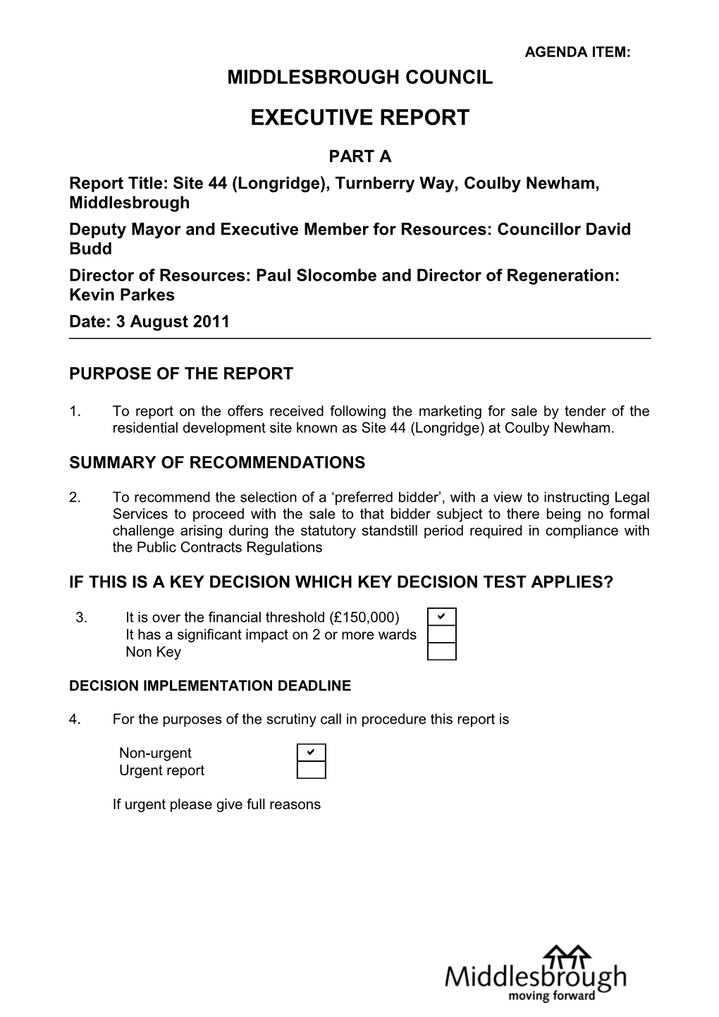 Report Title:Site 44 (Longridge), Turnberry Way, Coulby Newham, Middlesbrough