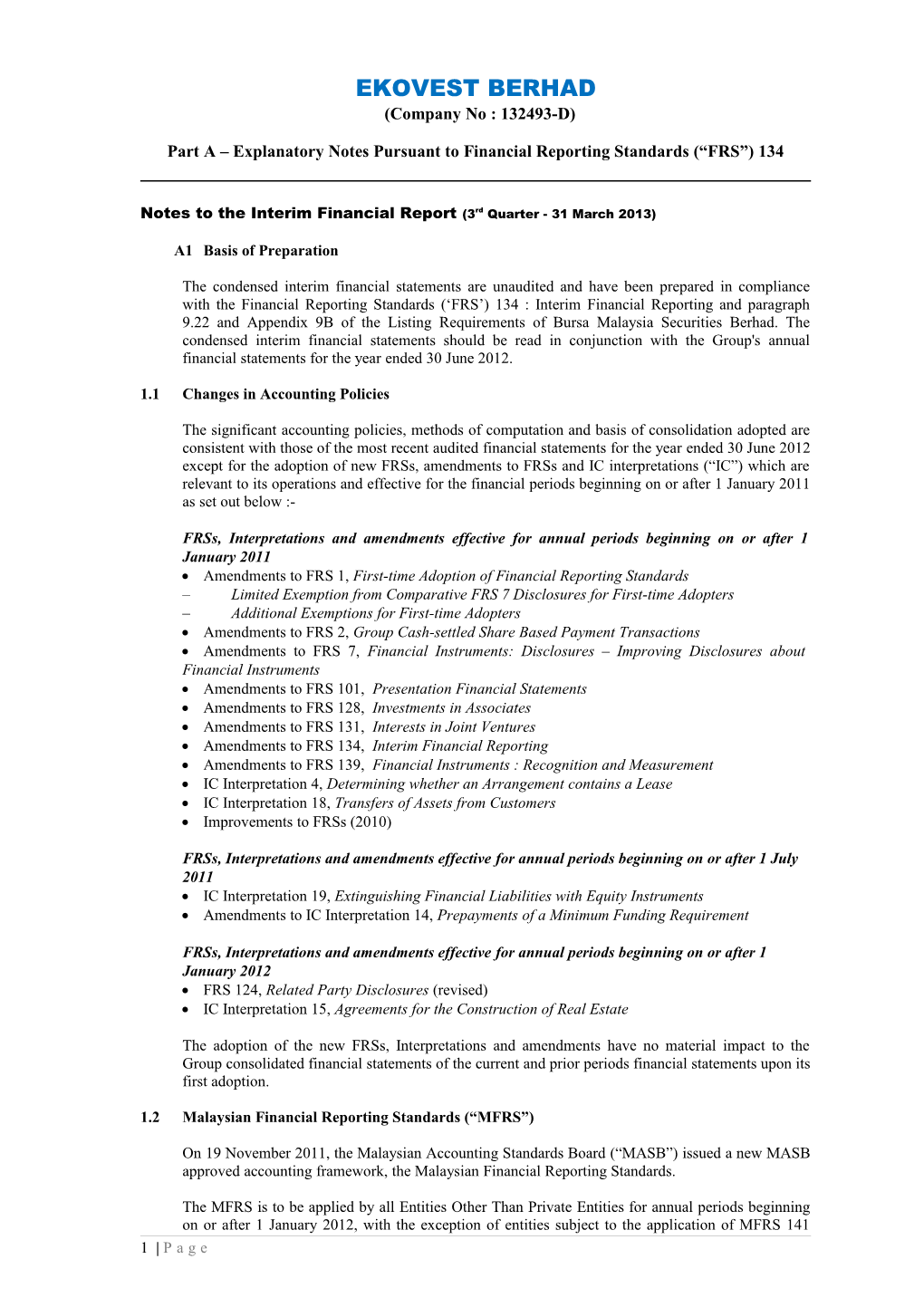 Part a Explanatory Notes Pursuant to Financial Reporting Standards ( FRS ) 134