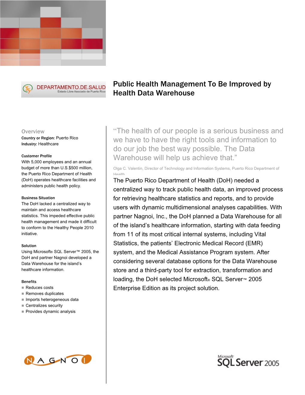 Public Health Management to Be Improved by Health Data Warehouse