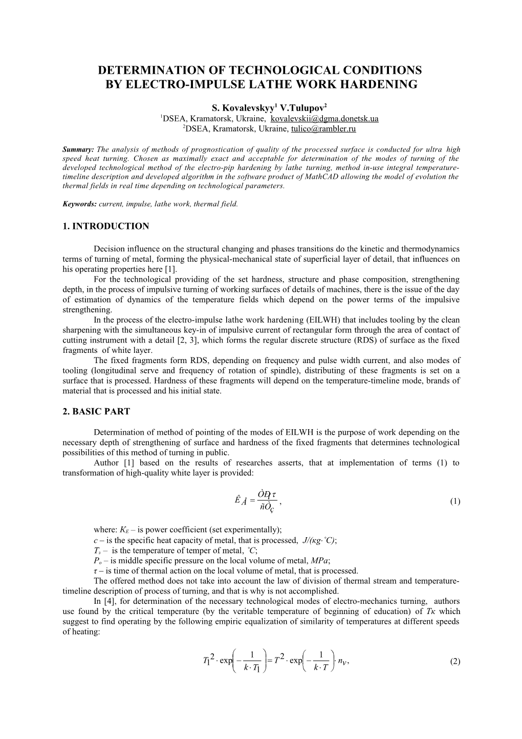 Determination of Technological Conditions by Electro-Pip Strengthening Turning