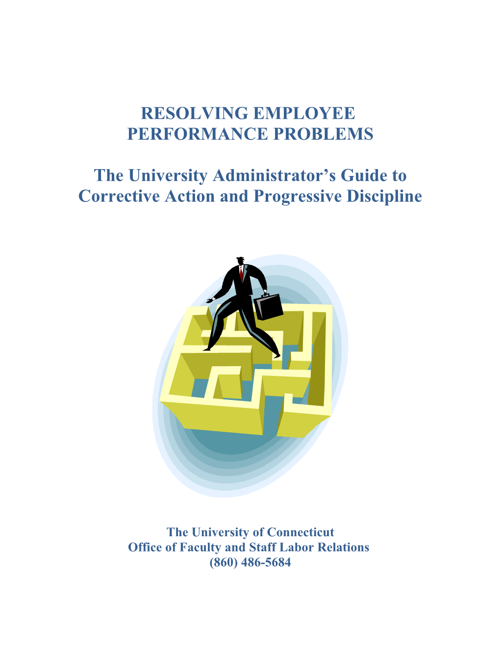 The University Administrator S Guide to Corrective Action and Progressive Discipline