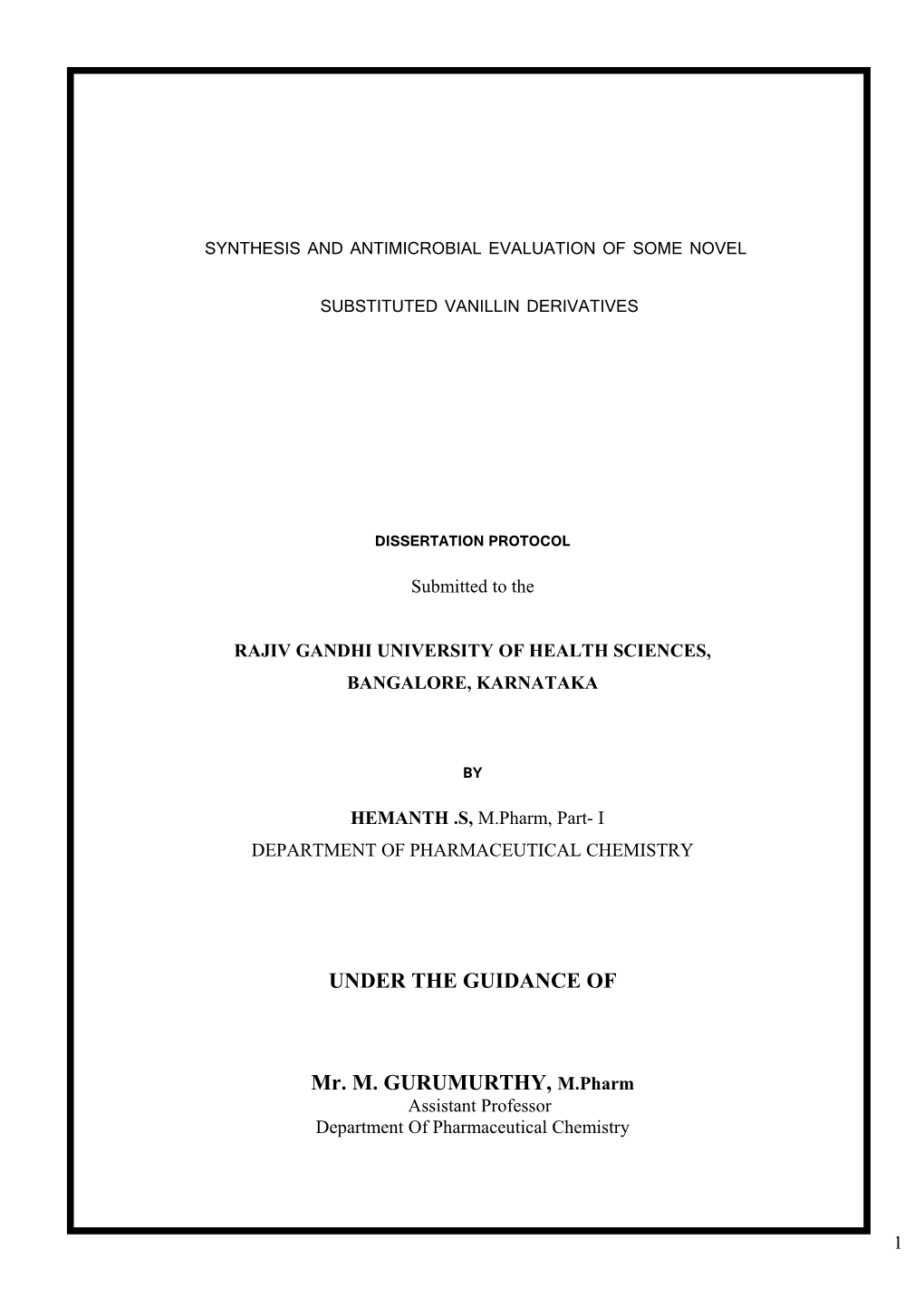 Synthesis and Biological Screening of Some Novel Derivatives of Benzylidine Anilines s1