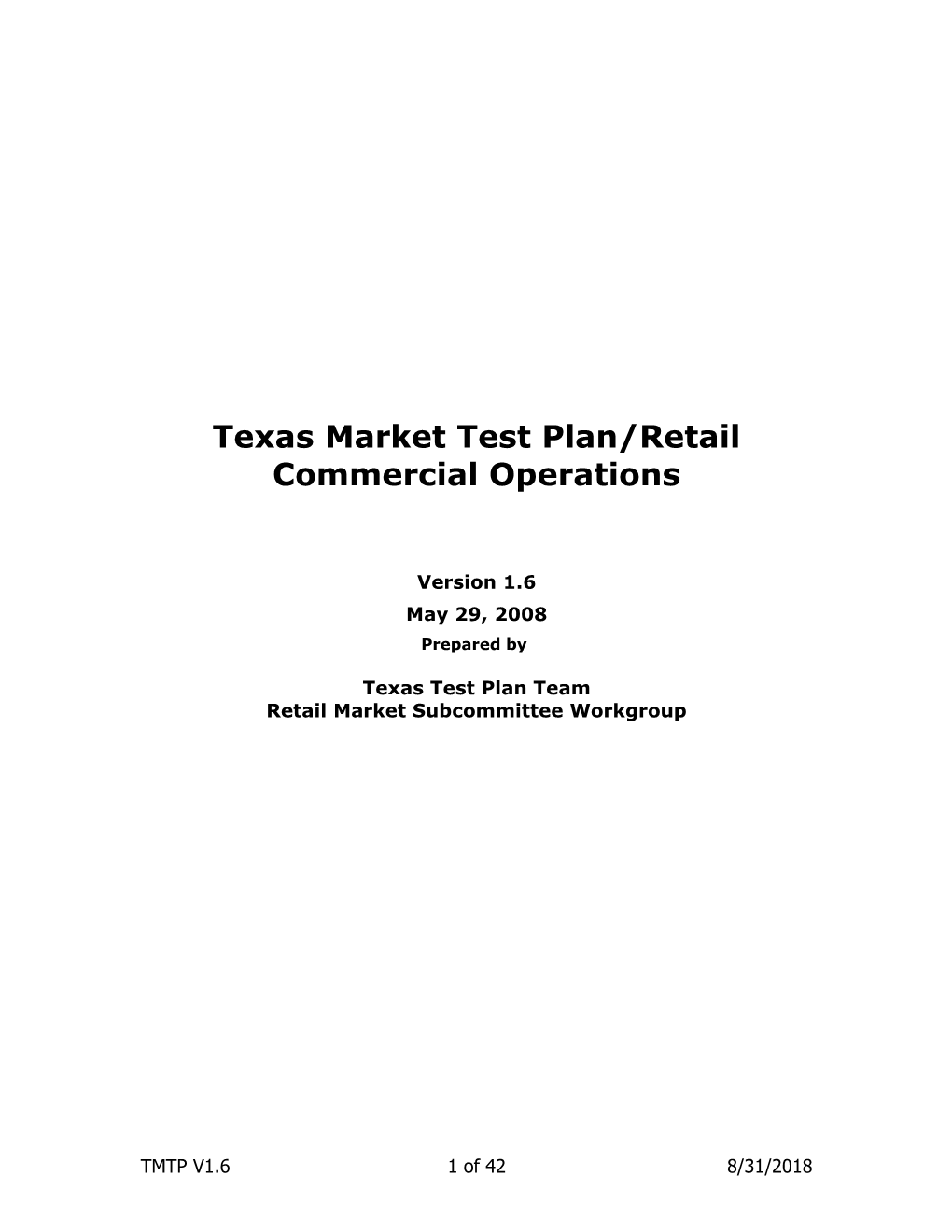 Texas Market Test Plan/Retail Commercial Operations