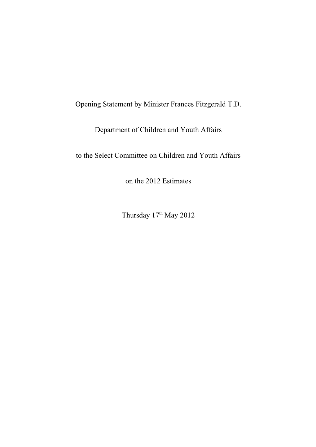 Opening Statement by Minister Frances Fitzgerald T