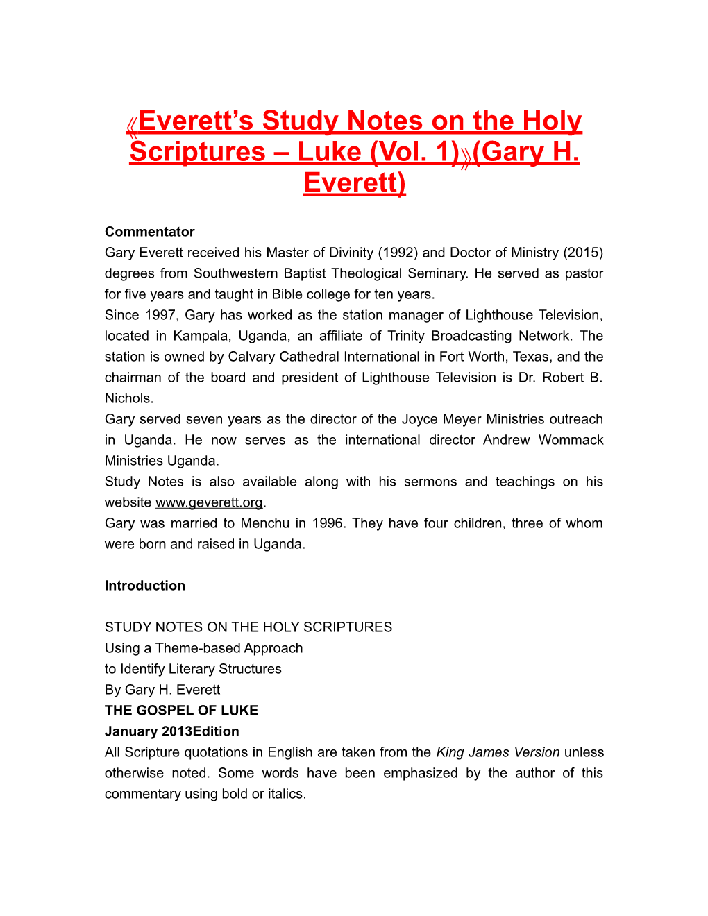 Everett S Study Notes on the Holy Scriptures Luke (Vol. 1) (Gary H. Everett)