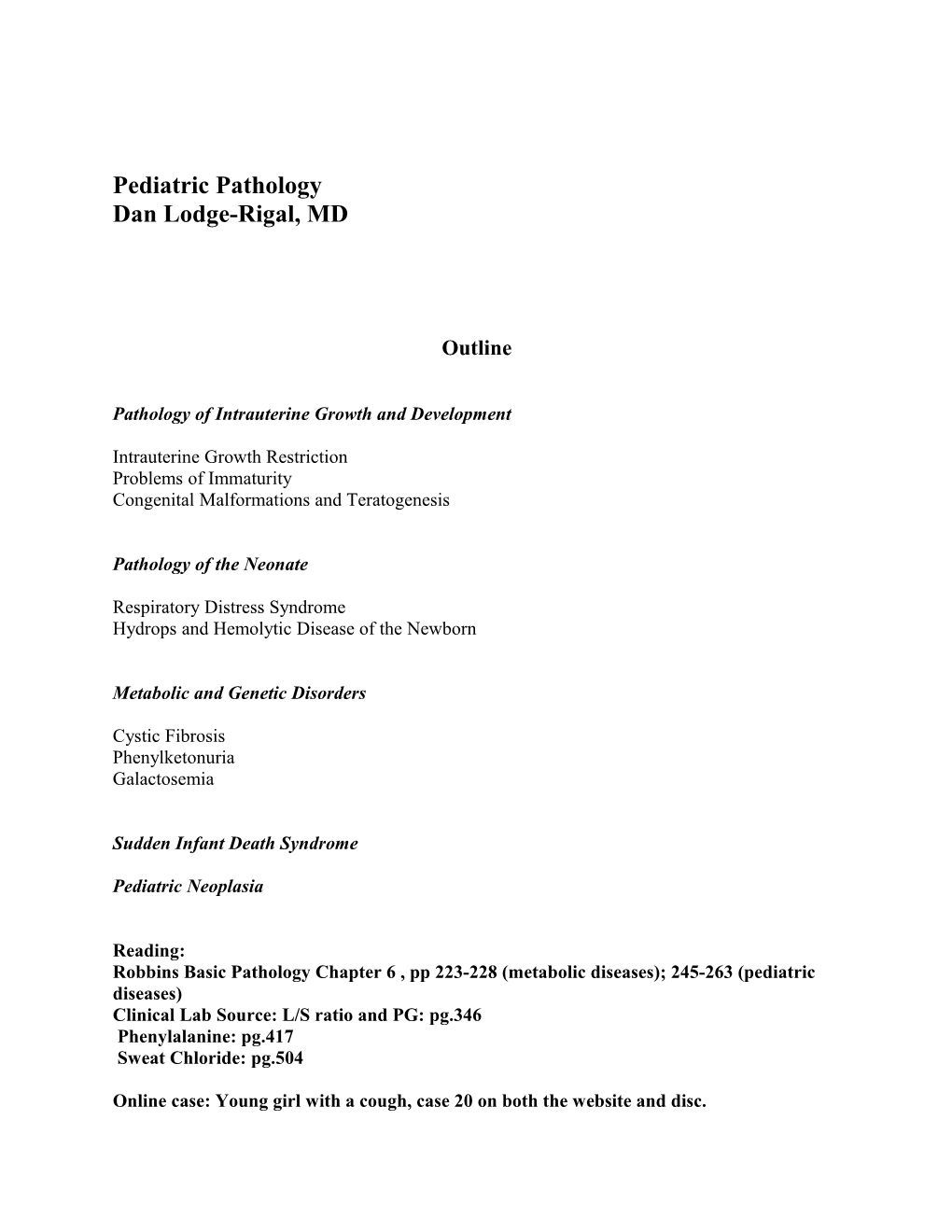 Pathology of Intrauterine Growth and Development