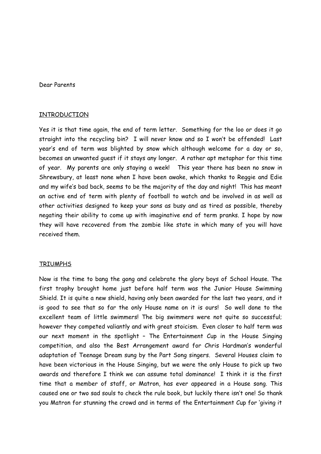 Yes It Is That Time Again, the End of Term Letter. Something for the Loo Or Does It Go