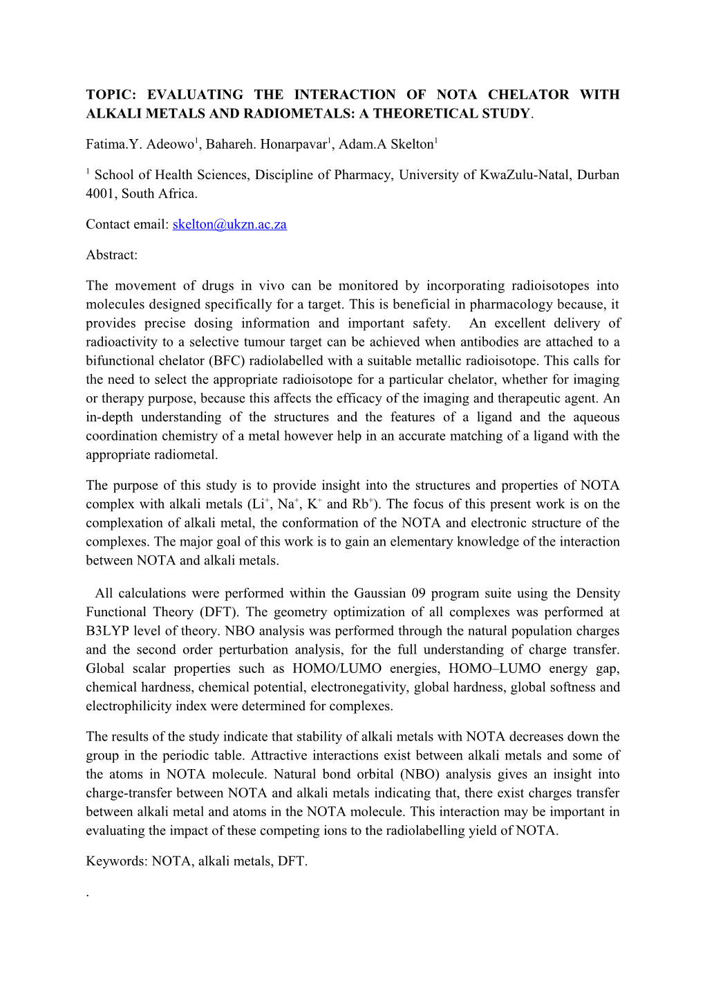 Topic: Evaluating the Interaction of Nota Chelator with Alkali Metals and Radiometals