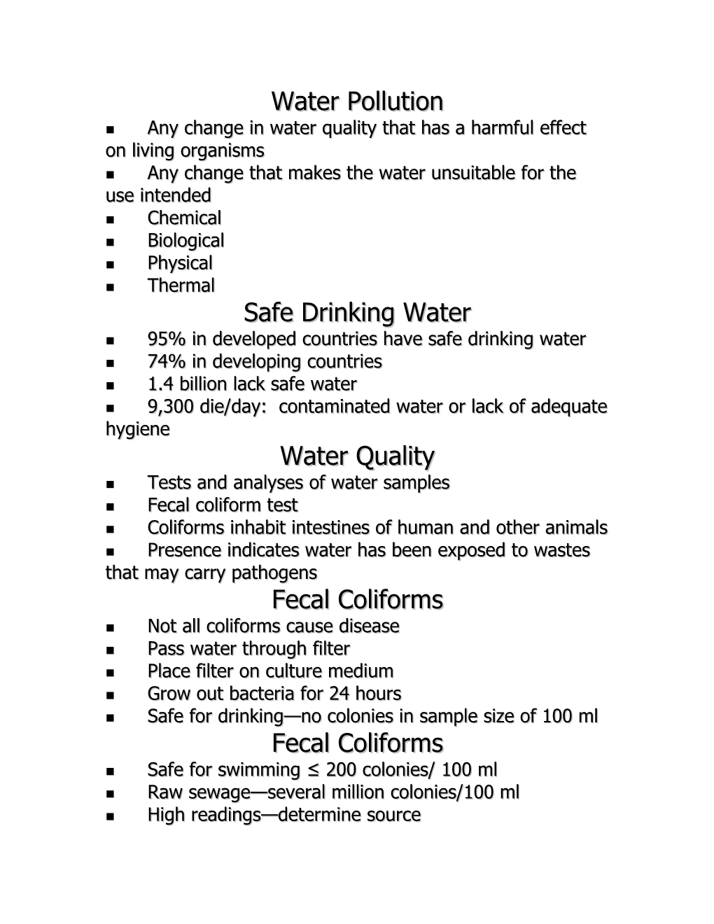 Any Change in Water Quality That Has a Harmful Effect on Living Organisms