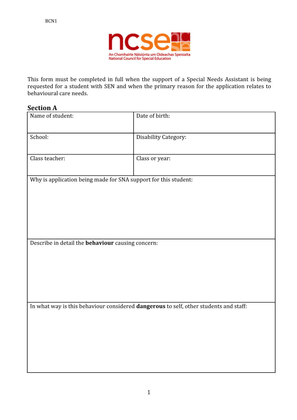 This Form Must Be Completed in Full When the Support of a Special Needs Assistant Is Being