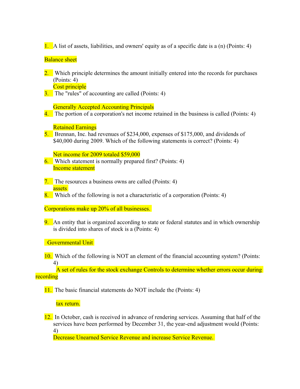 1. a List of Assets, Liabilities, and Owners' Equity As of a Specific Date Is a (N) (Points: 4)