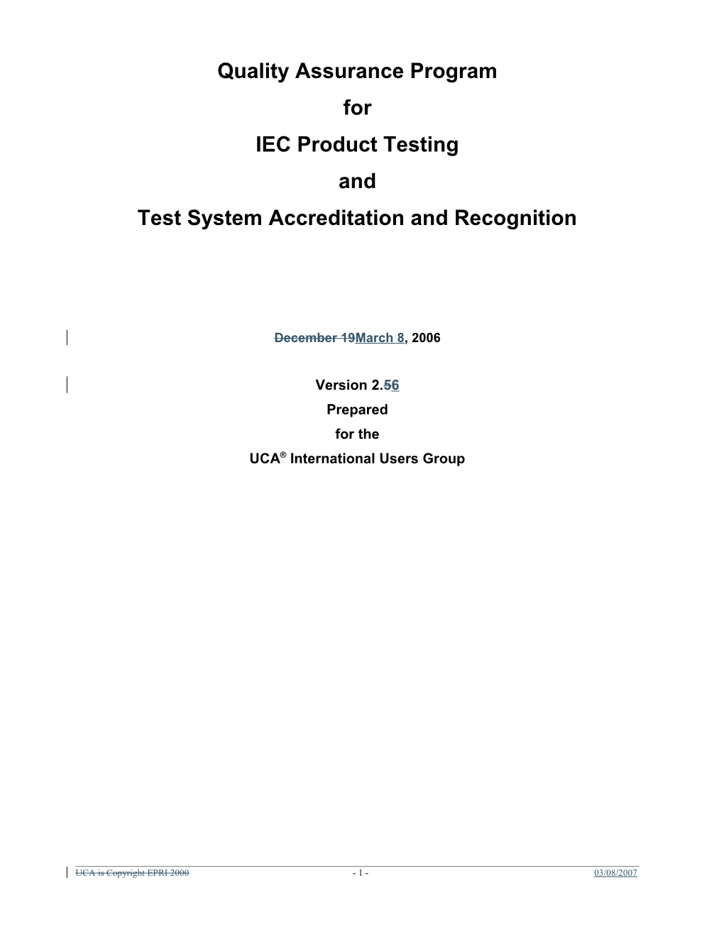 Test System Accreditation and Recognition
