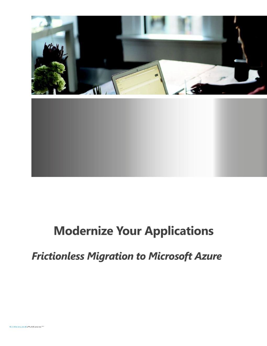 Modernize Your Applications: Frictionless Migration to Microsoft Azure