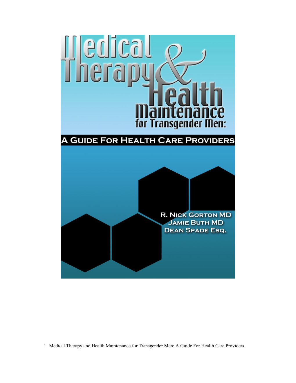 Medical Therapy and Health Maintenance for Transgender Men: a Guide for Health Care Providers