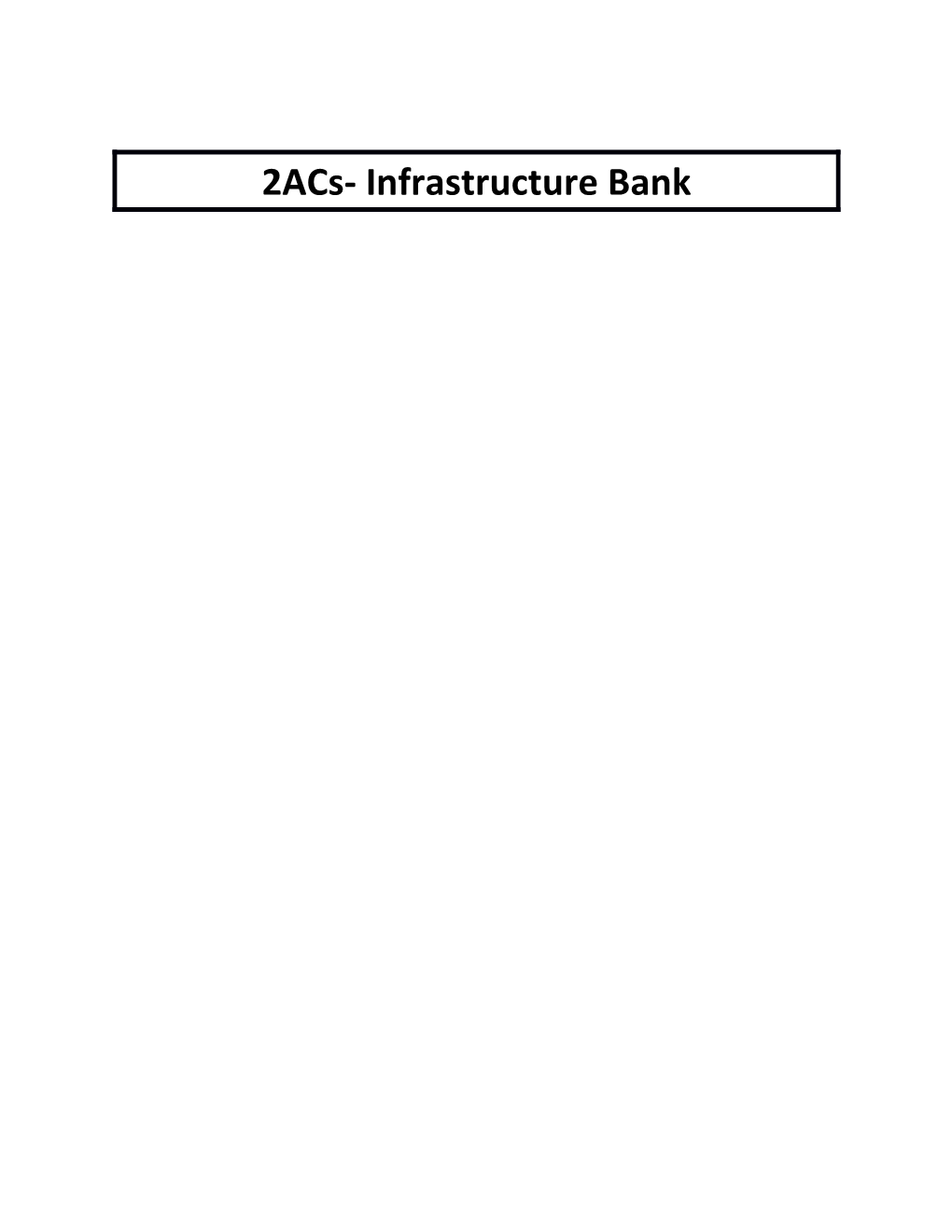2Acs- Infrastructure Bank