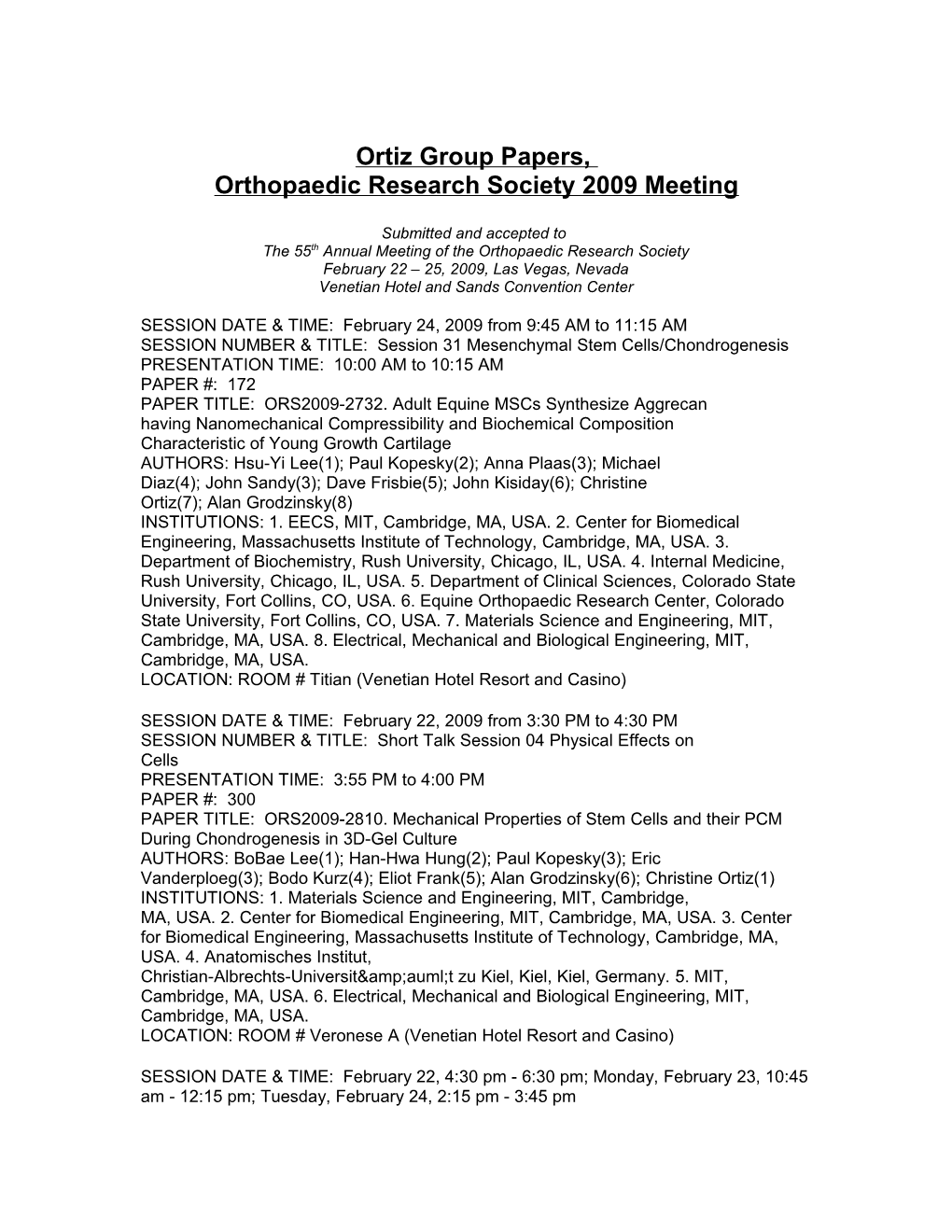 Ortiz Group Papers, Orthopaedic Research Society 2008 Meeting