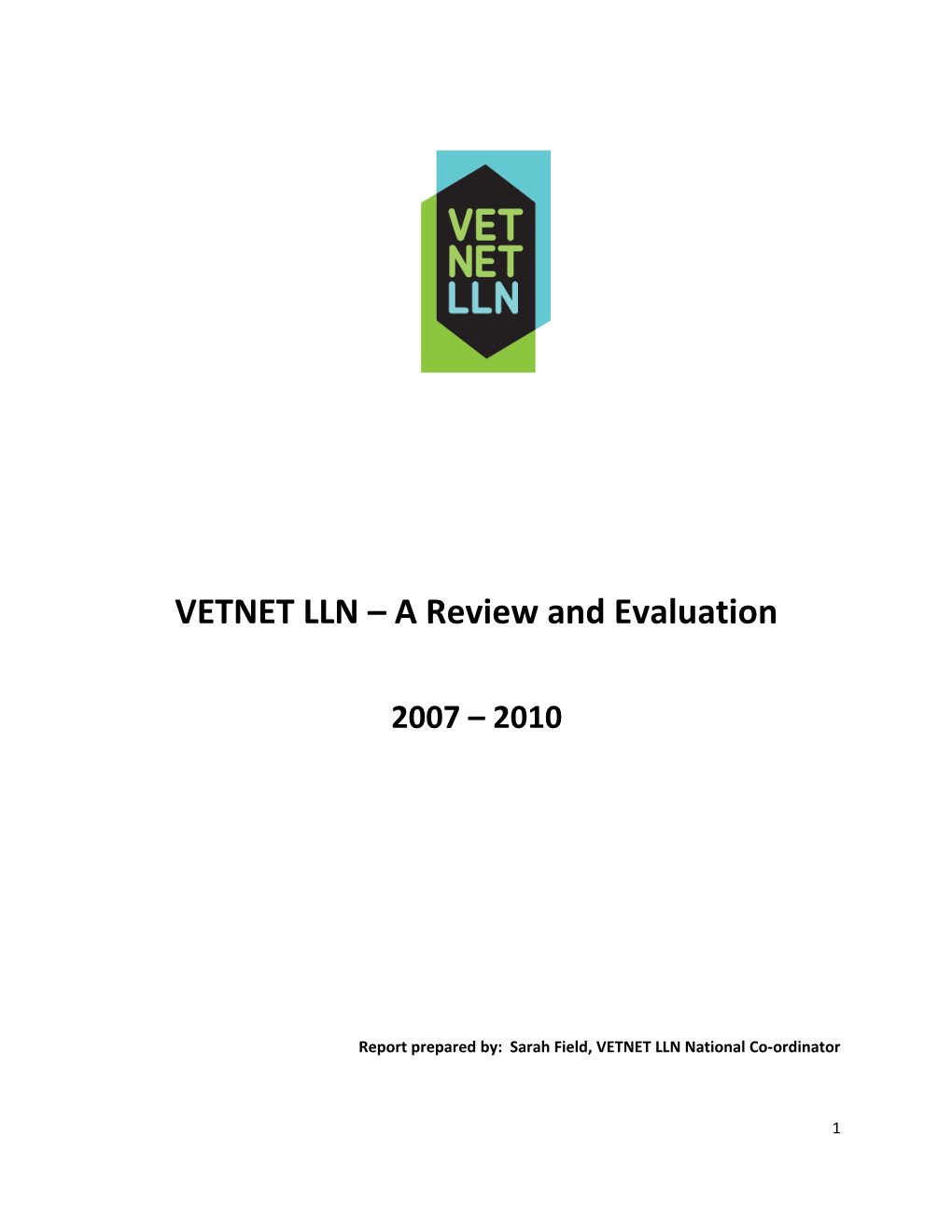 VETNET LLN a Review and Evaluation