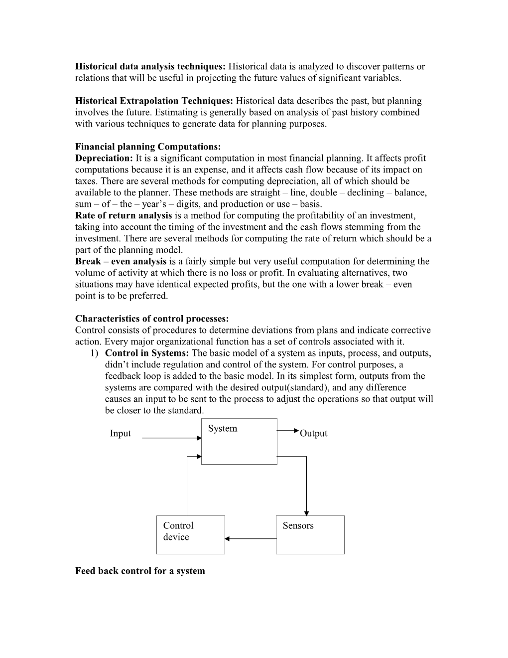 Historical Data Analysis Techniques: Historical Data Is Analyzed to Discover Patterns Or