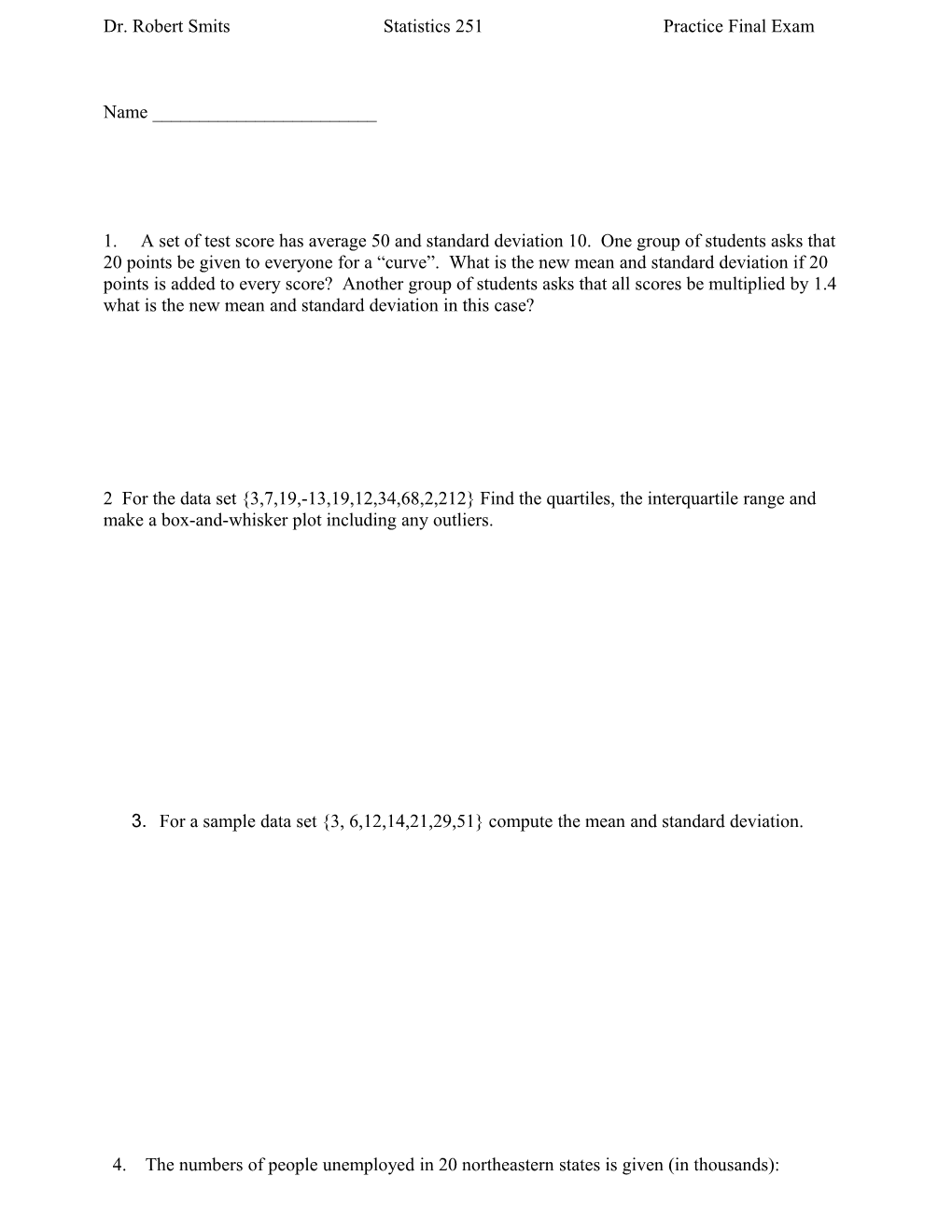 Dr. Robert Smits Statistics 251 Practice Final Exam