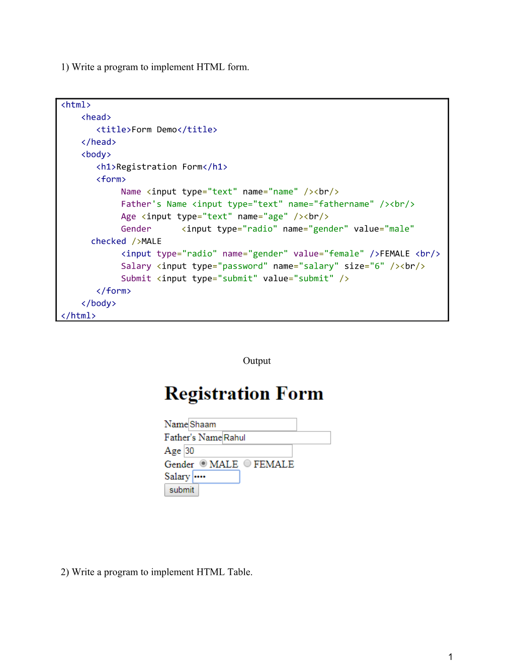 1) Write a Program to Implement HTML Form