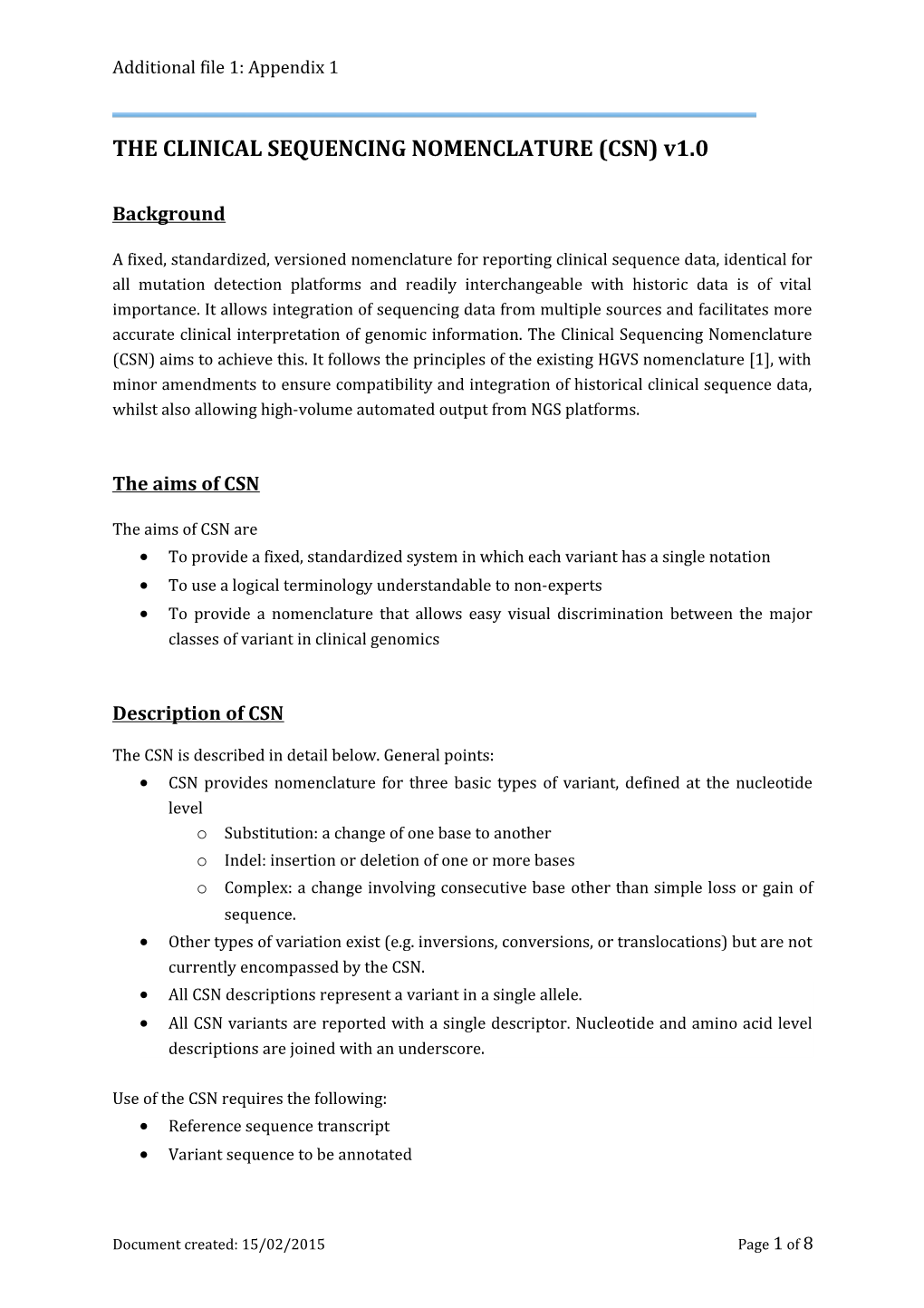 THE CLINICAL SEQUENCING NOMENCLATURE (CSN) V1.0