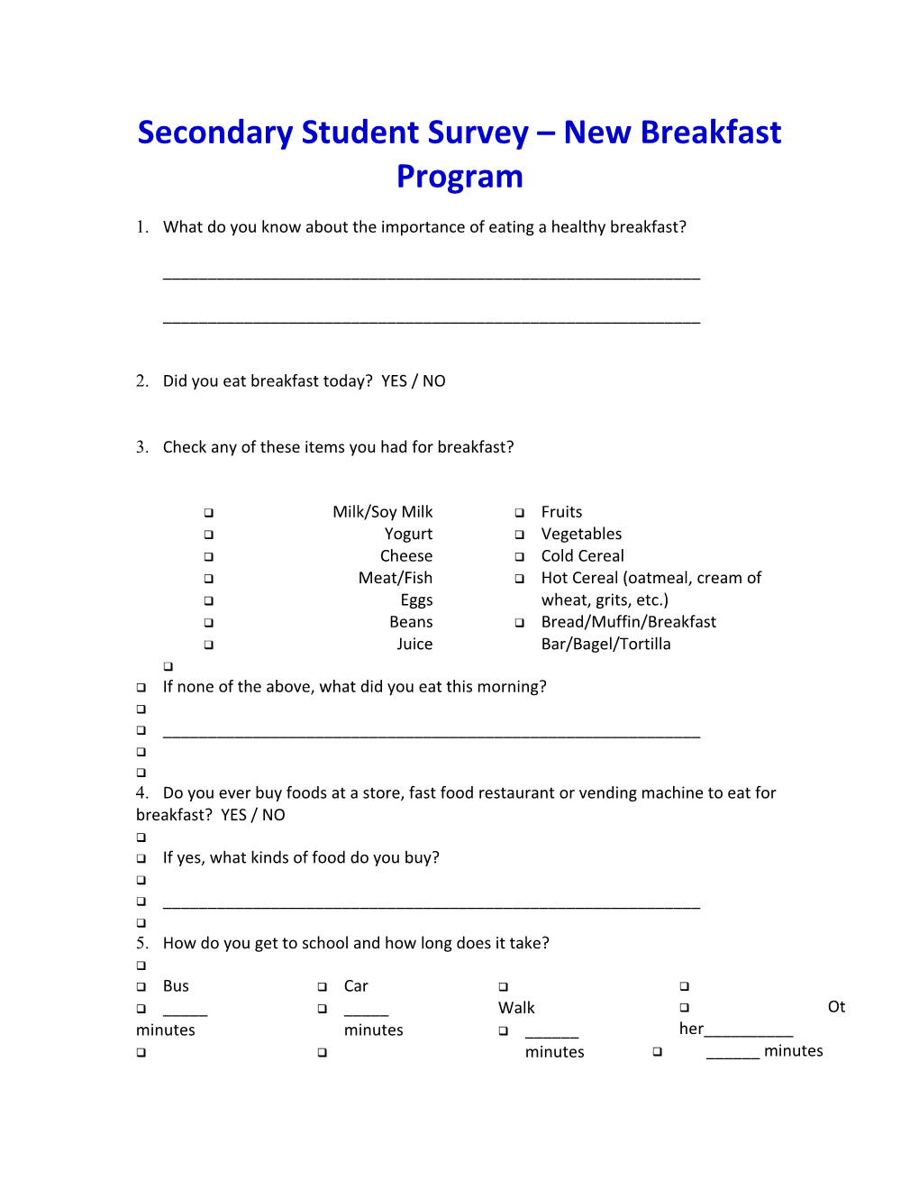 Secondary Student Survey New Breakfast Program