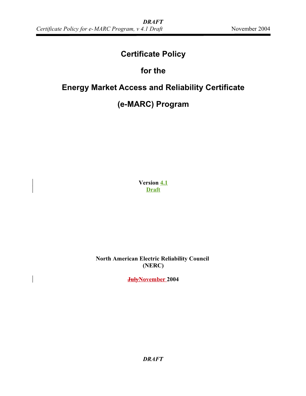 Certificate Policy for Emarc Program, V. 4.1 Draft November 2004